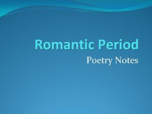 Romantic Period Poetry Notes Robert Burns 1759 1796