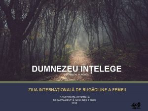 DUMNEZEU INELEGE DE CHANTAL KLINGBEIL ZIUA INTERNAIONAL DE