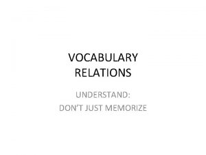 VOCABULARY RELATIONS UNDERSTAND DONT JUST MEMORIZE ARCHY CRACY