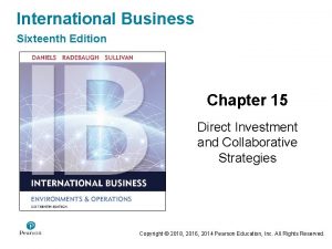 International Business Sixteenth Edition Chapter 15 Direct Investment