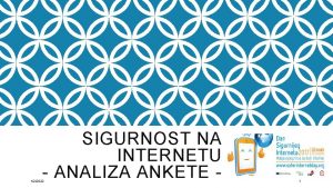 SIGURNOST NA INTERNETU ANALIZA ANKETE 122022 1 anketa