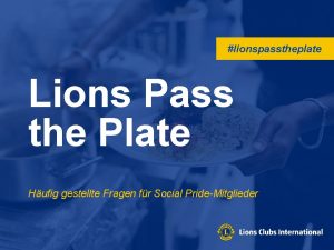 lionspasstheplate Lions Pass the Plate Hufig gestellte Fragen