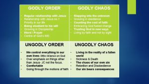 GODLY ORDER Regular relationship with Jesus Relationship with