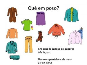 Qu em poso Em poso la camisa de