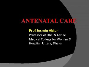 Prof Jesmin Akter Professor of Obs Gynae Medical