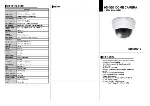 SPECIFICATIONS SDIDC 212 Signal Format NTSCPAL Selectable Image