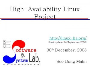 HighAvailability Linux Project http linuxha org Last updated