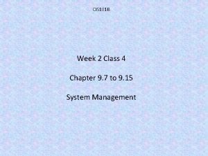 CIS 101 B Week 2 Class 4 Chapter