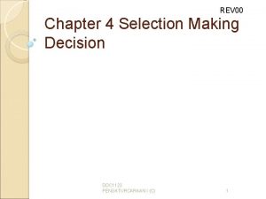 REV 00 Chapter 4 Selection Making Decision DDC