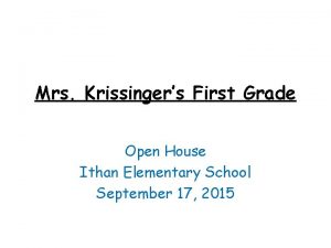 Mrs Krissingers First Grade Open House Ithan Elementary