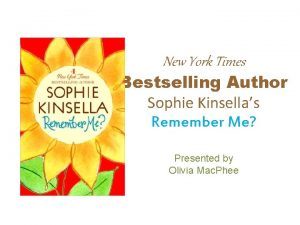 New York Times Bestselling Author Sophie Kinsellas Remember