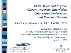 Elder Abuse and Neglect Clergy Awareness Knowledge Intervention