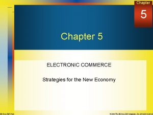 Mc GrawHill Irwin Chapter 5 ELECTRONIC COMMERCE Strategies