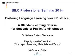 BILC Professional Seminar 2014 Fostering Language Learning over