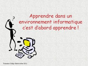 Formation Maroc Octobre 2011 Apprendre dans un environnement