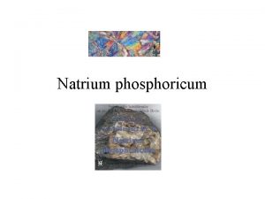 Natrium phosphoricum Tmy Jana Scholtena Natrum Phosphoricum Smtok