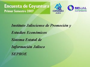 Instituto Jalisciense de Promocin y Estudios Econmicos Sistema