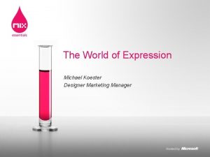 The World of Expression Michael Koester Designer Marketing