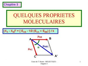 Chapitre 3 QUELQUES PROPRIETES MOLECULAIRES XA XB2 EAB