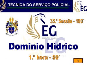 TCNICA DO SERVIO POLICIAL 1 Objectivos especficos q