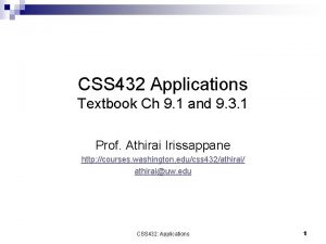 CSS 432 Applications Textbook Ch 9 1 and