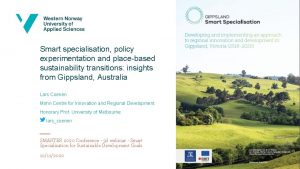 Smart specialisation policy experimentation and placebased sustainability transitions