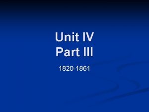 Unit IV Part III 1820 1861 The Hudson