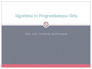 Algoritma ve Programlamaya Giri R GR HSEYN BARIYANIK