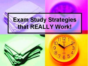 Exam Study Strategies that REALLY Work Why Can