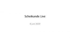 Scheikunde Live 8 juni 2020 Het uit vragenuurtje