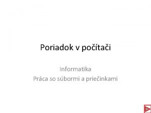 Poriadok v potai Informatika Prca so sbormi a