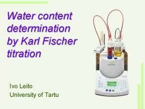 Water content determination by Karl Fischer titration Ivo