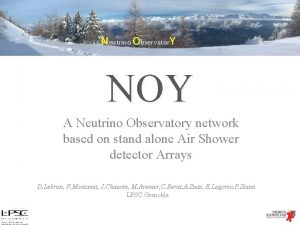 Neutrino Observator Y NOY A Neutrino Observatory network