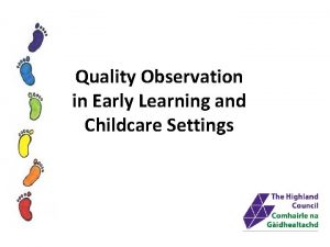 Quality Observation in Early Learning and Childcare Settings