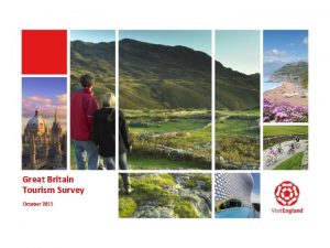 Great Britain Tourism Survey October 2015 October to