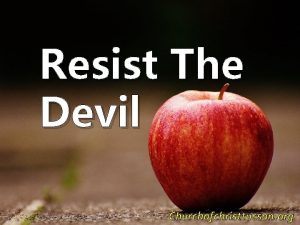 Resist The Devil Churchofchristtucson org Strategies for Fighting
