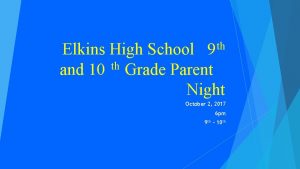 th 9 Elkins High School th and 10