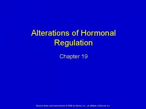 Alterations of Hormonal Regulation Chapter 19 Elsevier items