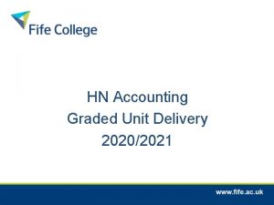 HN Accounting Graded Unit Delivery 20202021 Accounting Graded