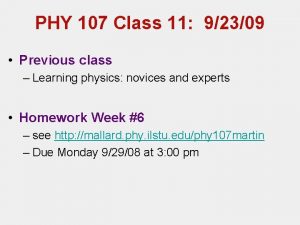 PHY 107 Class 11 92309 Previous class Learning