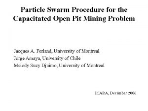 Particle Swarm Procedure for the Capacitated Open Pit