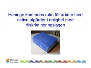 Haninge kommuns rutin fr arbete med aktiva tgrder