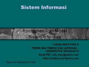 Sistem Informasi Komponen Dan Model Sistem Informasi YUDHA