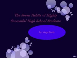 The Seven Habits of Highly Successful High School