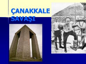 ANAKKALE SAVAI anakkale Cephesinin deniz harekat Boazn zorlanmas