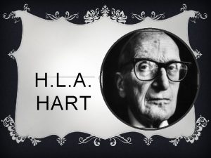 H L A HART H L A HART