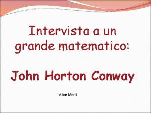 Intervista a un grande matematico John Horton Conway