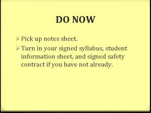 DO NOW Pick up notes sheet Turn in