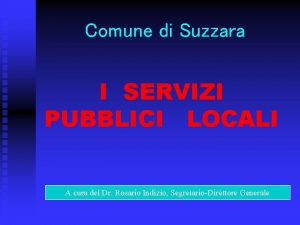 Comune di Suzzara I SERVIZI PUBBLICI LOCALI A