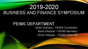 2019 2020 BUSINESS AND FINANCE SYMPOSIUM PEIMS DEPARTMENT